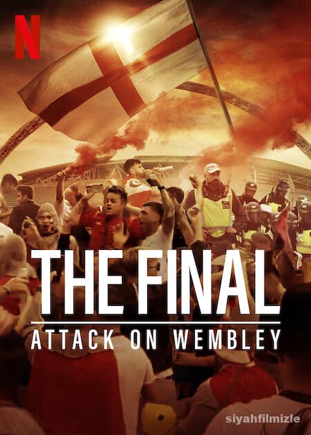 The Final: Attack on Wembley 2024 izle